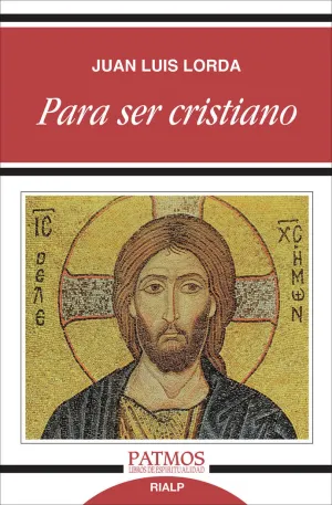 PARA SER CRISTIANO PARA SER CRISTIANO