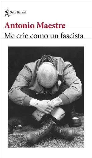 ME CRIE COMO UN FASCISTA
