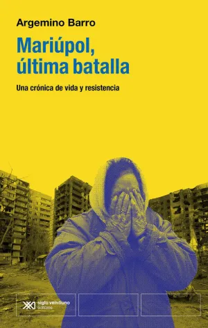 MARIUPOL, LA ULTIMA BATALLA