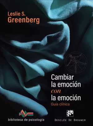 CAMBIAR LA EMOCIÓN CON LA EMOCIÓN