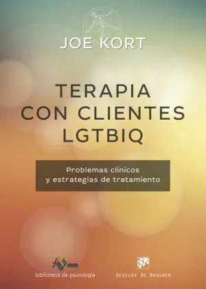 TERAPIA CON CLIENTES LGTBIQ. PROBLEMAS CLÍNICOS Y ESTRATEGIAS DE TRATAMIENTO