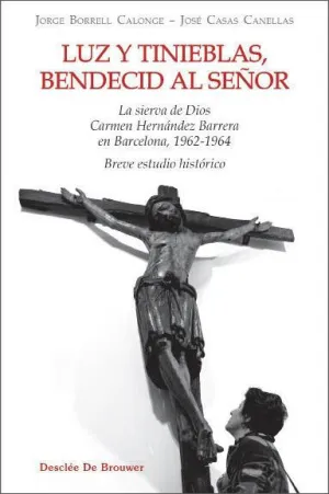 LUZ Y TINIEBLAS BENDECID AL SEÑOR