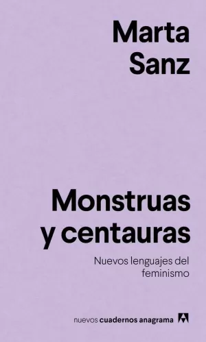 MONSTRUAS Y CENTAURAS, NUEVOS LENGUAJES DEL FEMINISMO
