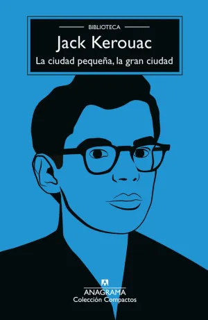 CIUDAD PEQUEÑA, LA GRAN CIUDAD, LA