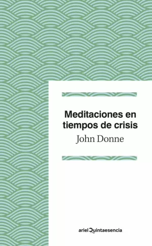 MEDITACIONES EN TIEMPOS DE CRISIS