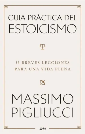 GUÍA PRÁCTICA DEL ESTOICISMO