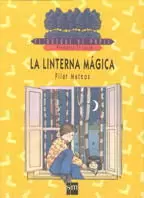 LA LINTERNA MÁGICA. LECTURAS 3º E.P.