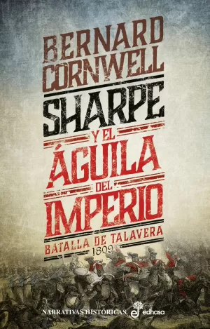 SHARPE Y EL ÁGUILA DEL IMPERIO (VIII) SHARPE Y EL ÁGUILA DEL IMPERIO (VIII)