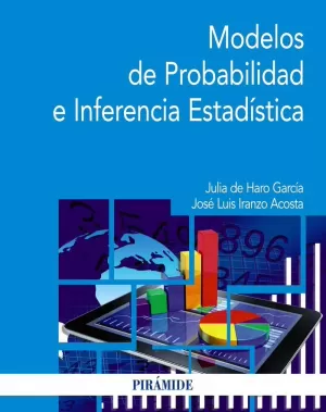 MODELOS DE PROBABILIDAD E INFERENCIA ESTADÍSTICA