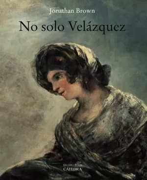 NO SOLO VELÁZQUEZ NO SOLO VELÁZQUEZ
