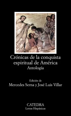 CRÓNICAS DE LA CONQUISTA ESPIRITUAL DE AMÉRICA