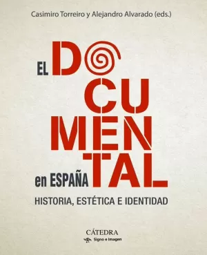EL DOCUMENTAL EN ESPAÑA EL DOCUMENTAL EN ESPAÑA