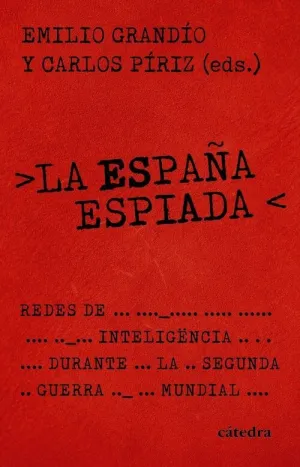 ESPAÑA ESPIADA, LA