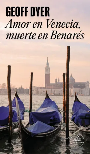 AMOR EN VENECIA, MUERTE EN BENARÉS
