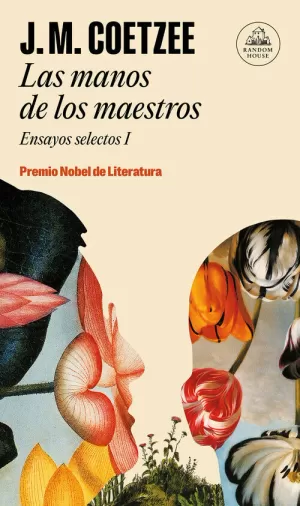 MANOS DE LOS MAESTROS. ENSAYOS SELECTOS I