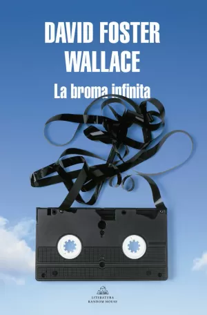 LA BROMA INFINITA LA BROMA INFINITA