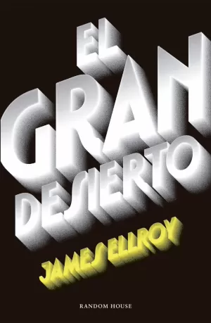EL GRAN DESIERTO (CUARTETO DE LOS ÁNGELES 2) EL GRAN DESIERTO (CUARTETO DE LOS ÁNGELES 2)