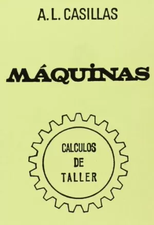 MÁQUINAS. CÁLCULOS DE TALLER MÁQUINAS. CÁLCULOS DE TALLER