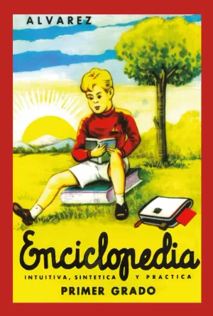 ENCICLOPEDIA ÁLVAREZ. PRIMER GRADO