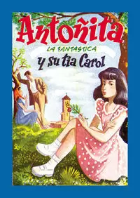 ANTOÑITA LA FANTÁSTICA Y SU TÍA CAROL