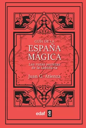 GUÍA DE LA ESPAÑA MÁGICA