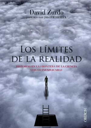 LOS LÍMITES DE LA REALIDAD LOS LÍMITES DE LA REALIDAD
