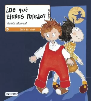 ¿DE QUÉ TIENES MIEDO?