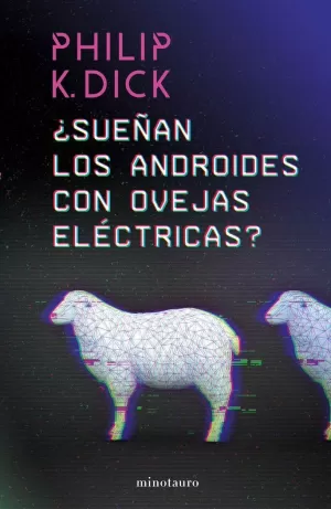 ¿SUEÑAN LOS ANDROIDES CON OVEJAS ELÉCTRICAS? ¿SUEÑAN LOS ANDROIDES CON OVEJAS ELÉCTRICAS?