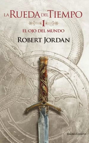 LA RUEDA DEL TIEMPO Nº 01/14 EL OJO DEL MUNDO LA RUEDA DEL TIEMPO Nº 01/14 EL OJO DEL MUNDO