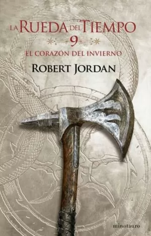 LA RUEDA DEL TIEMPO Nº 09/14 EL CORAZÓN DEL INVIERNO LA RUEDA DEL TIEMPO Nº 09/14 EL CORAZÓN DEL INVIERNO