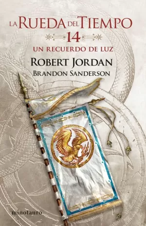 LA RUEDA DEL TIEMPO Nº 14/14 UN RECUERDO DE LUZ LA RUEDA DEL TIEMPO Nº 14/14 UN RECUERDO DE LUZ