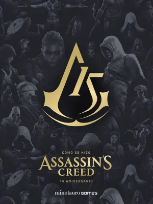 COMO SE HIZO ASSASSIN'S CREED. 15º ANIVERSARIO