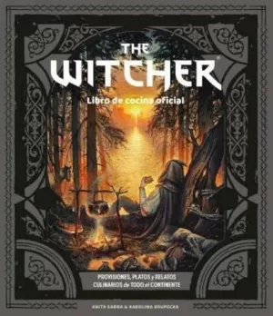 THE WITCHER. EL LIBRO DE COCINA OFICIAL THE WITCHER. EL LIBRO DE COCINA OFICIAL