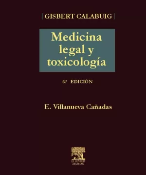 GISBERT CALABUIG. MEDICINA LEGAL Y TOXICOLOGÍA