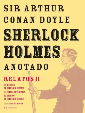 SHERLOCK HOLMES. RELATOS II ANOTADO