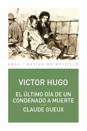 EL ÚLTIMO DÍA DE UN CONDENADO A MUERTE. CLAUDE GUEUX EL ÚLTIMO DÍA DE UN CONDENADO A MUERTE. CLAUDE GUEUX