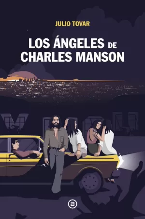 ÁNGELES DE CHARLES MANSON, LOS