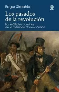 LOS PASADOS DE LA REVOLUCION LOS PASADOS DE LA REVOLUCION