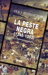 LA PESTE NEGRA, 1346-1353 LA PESTE NEGRA, 1346-1353