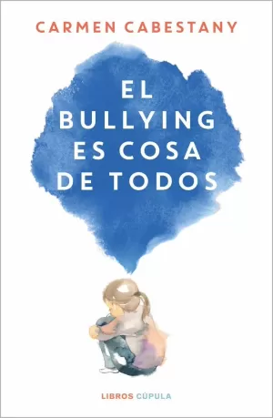 EL BULLYING ES COSA DE TODOS