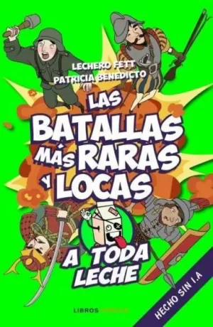 LAS BATALLAS MAS RARAS Y LOCAS LAS BATALLAS MAS RARAS Y LOCAS