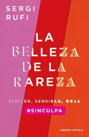 BELLEZA DE LA RAREZA, LA BELLEZA DE LA RAREZA, LA
