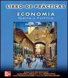 ECONOMÍA. TEORÍA Y POLÍTICA. LIBRO DE PRÁCTICAS