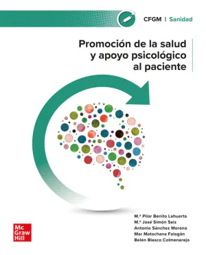 PROMOCIÓN DE LA SALUD Y APOYO PSICOLÓGICO AL PACIENTE PROMOCIÓN DE LA SALUD Y APOYO PSICOLÓGICO AL PACIENTE