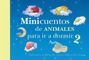 MINICUENTOS DE ANIMALES PARA IR A DORMIR 2 MINICUENTOS DE ANIMALES PARA IR A DORMIR 2