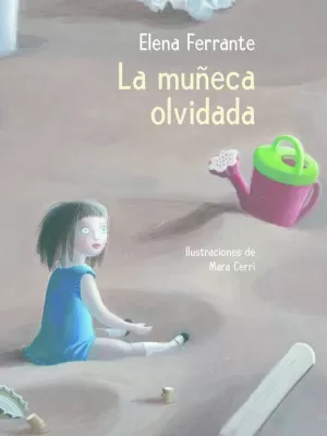 LA MUÑECA OLVIDADA LA MUÑECA OLVIDADA
