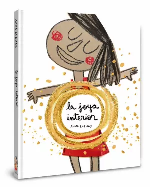 LA JOYA INTERIOR (COLECCIÓN ANNA LLENAS)