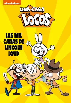 MIL CARAS DE LINCOLN LOUD (UNA CASA DE LOCOS. CÓMIC 10)