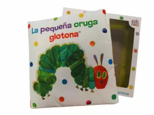 PEQUEÑA ORUGA GLOTONA, . LIBRO DE TELA PARA ABRAZAR