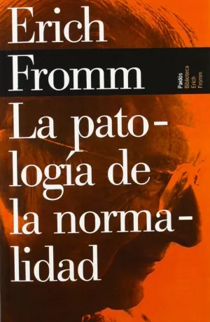 LA PATOLOGÍA DE LA NORMALIDAD